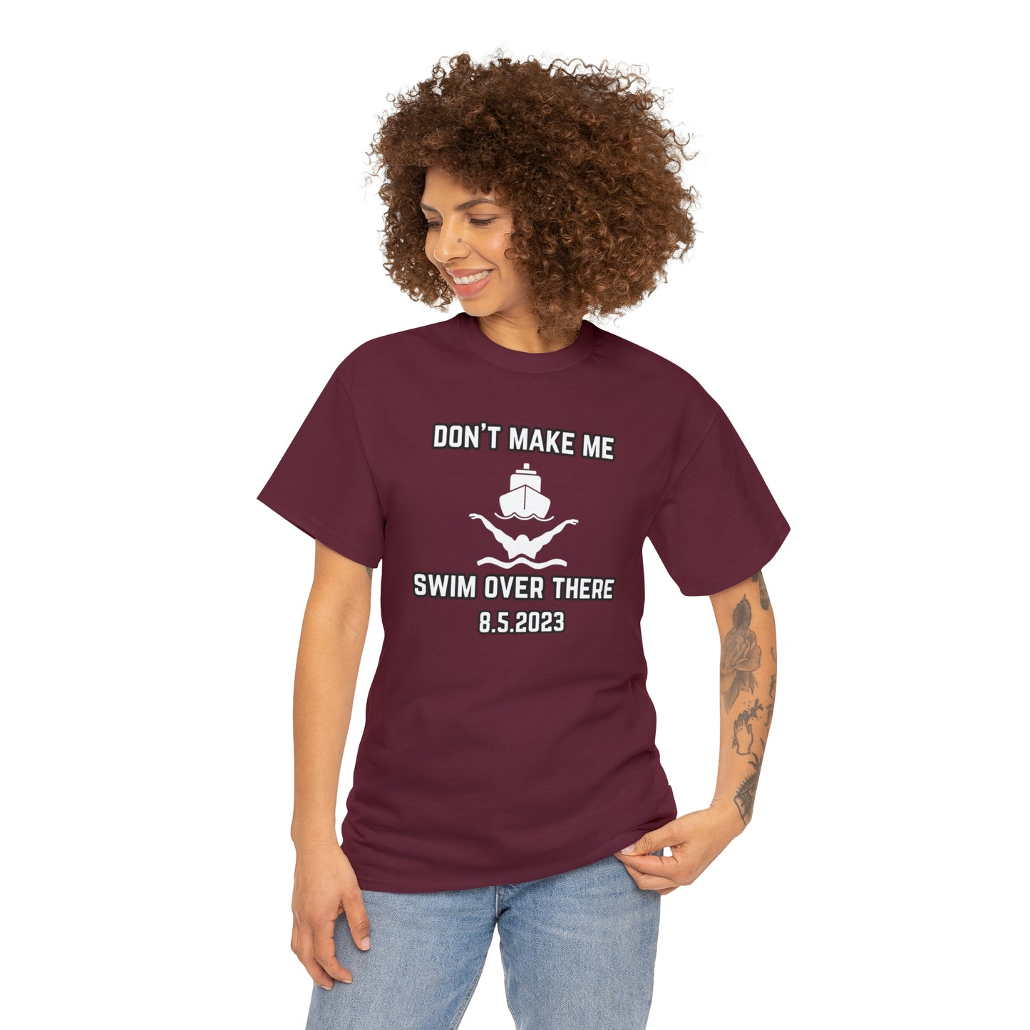 Don't Make Me Swim Over There Unisex Cotton Tee