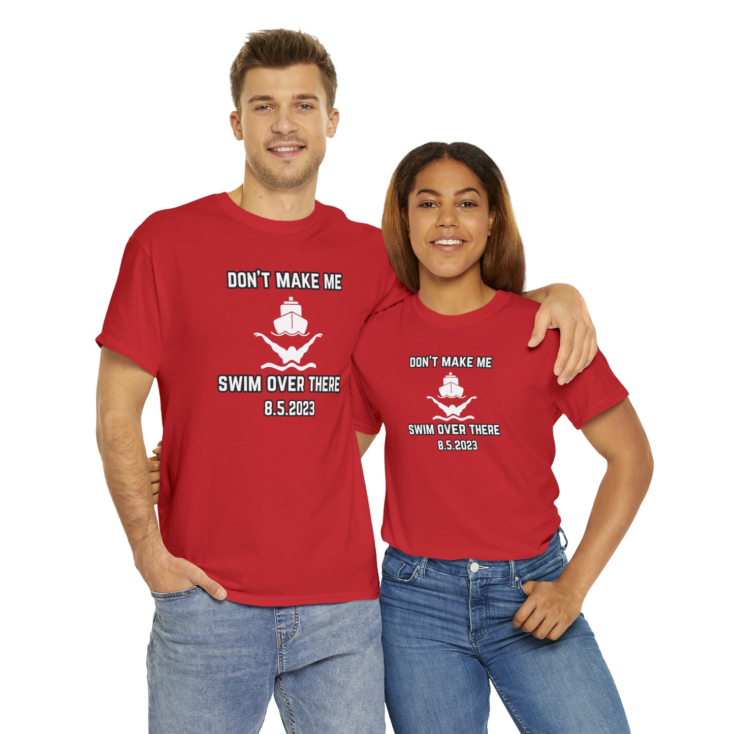 Don't Make Me Swim Over There Unisex Cotton Tee