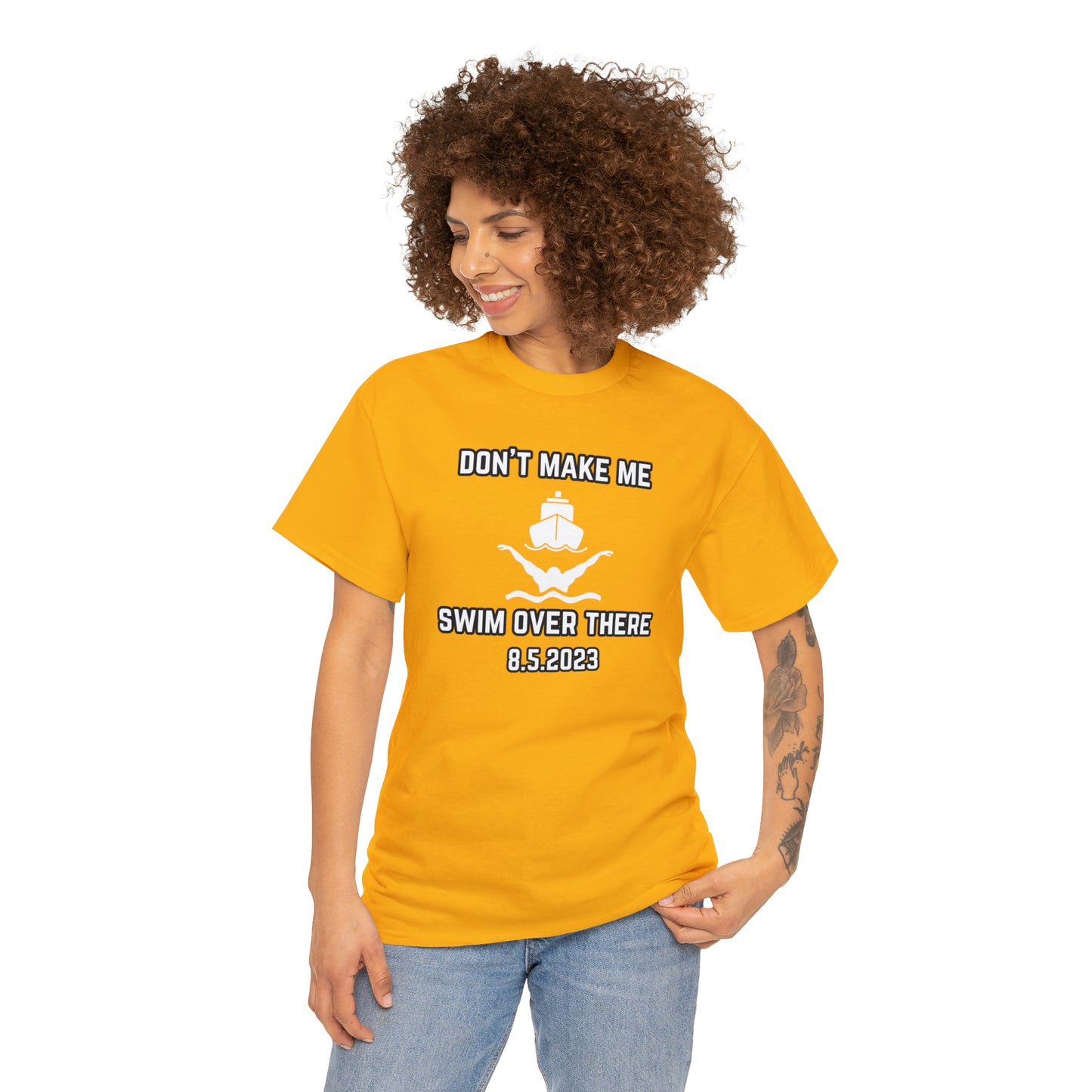 Don't Make Me Swim Over There Unisex Cotton Tee