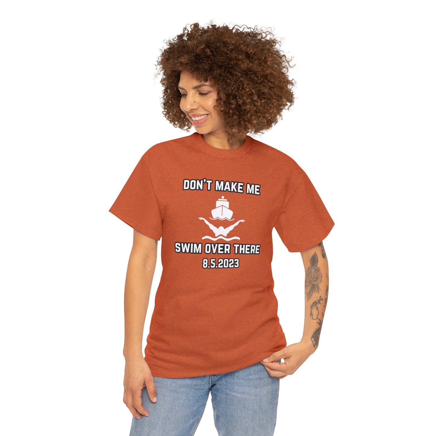 Don't Make Me Swim Over There Unisex Cotton Tee