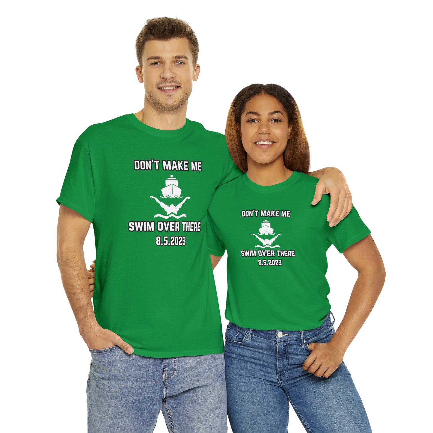 Don't Make Me Swim Over There Unisex Cotton Tee