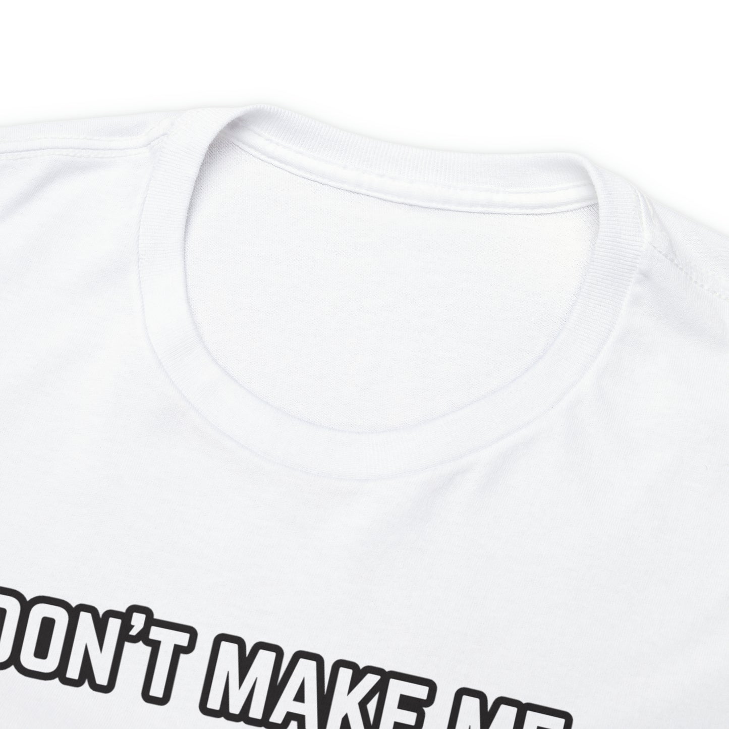 Don't Make Me Swim Over There Unisex Cotton Tee