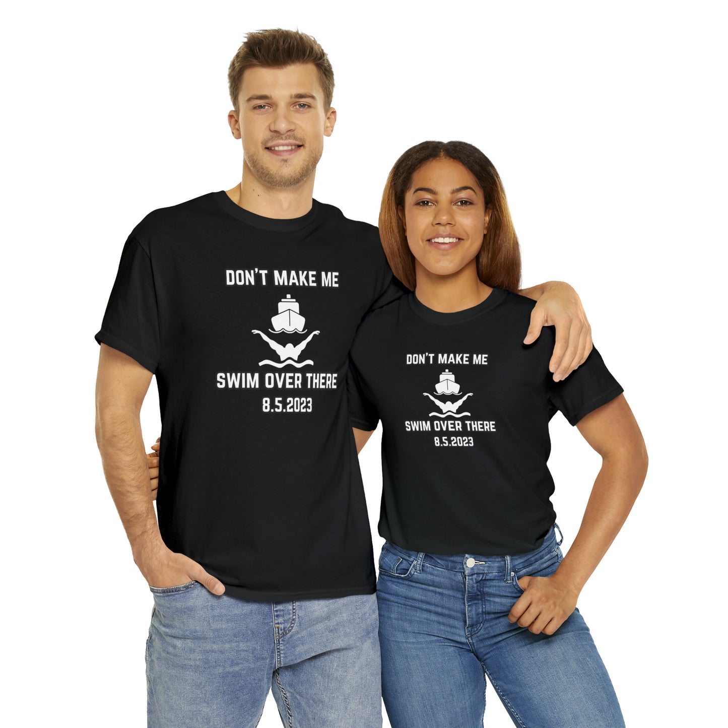 Don't Make Me Swim Over There Unisex Cotton Tee