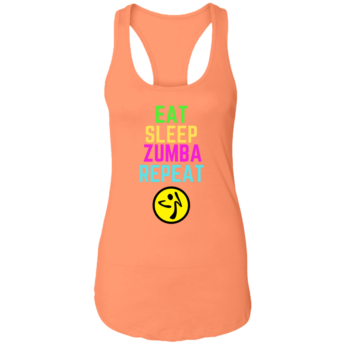 Colorful Eat, Sleep, Zumba, Repeat Ladies Ideal Racerback Tank