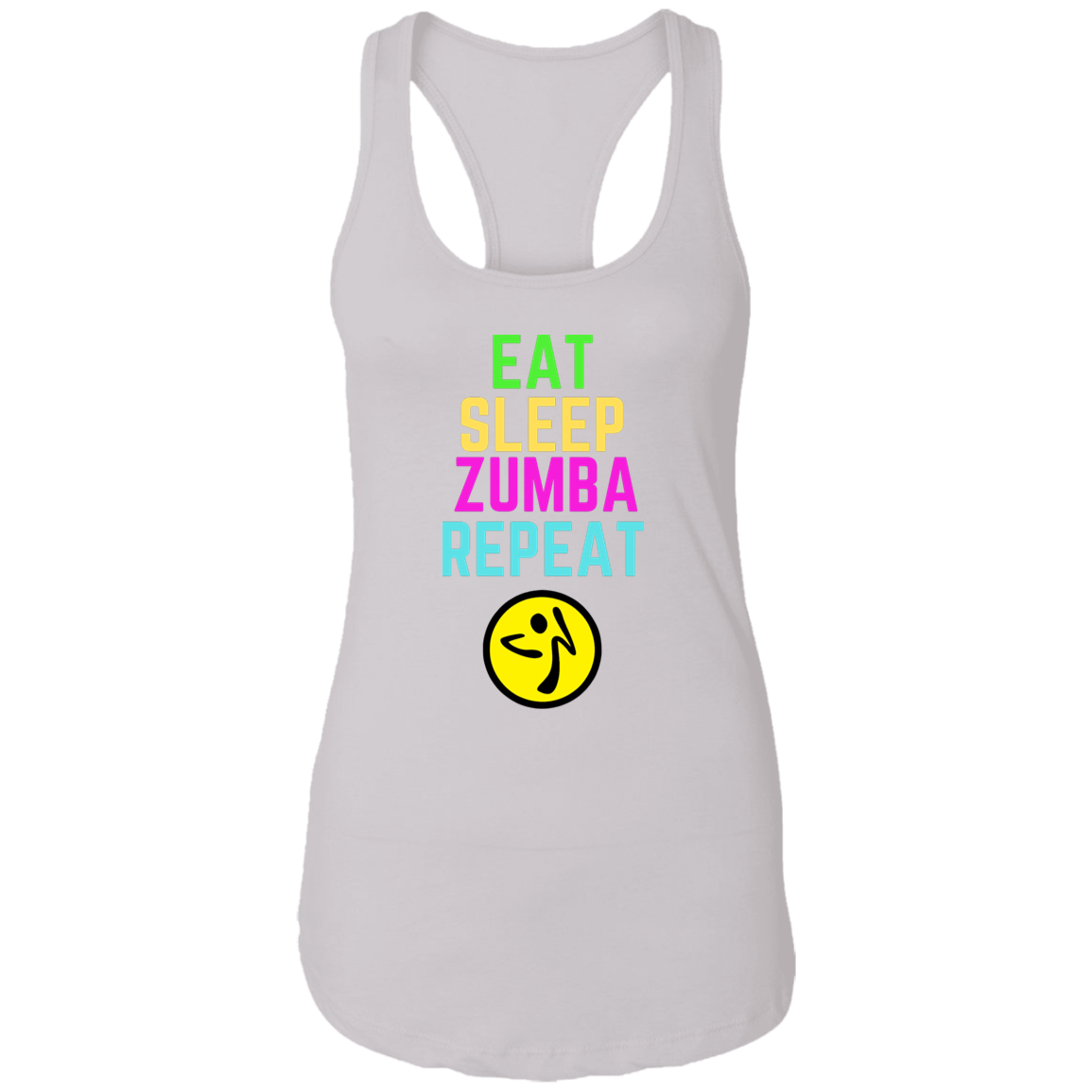 Colorful Eat, Sleep, Zumba, Repeat Ladies Ideal Racerback Tank