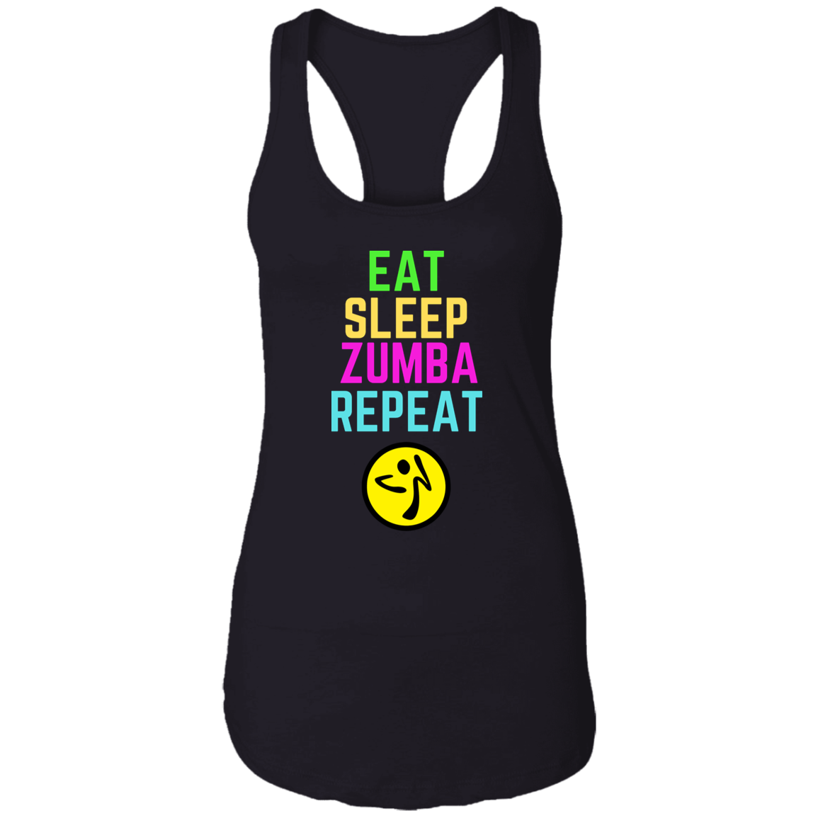 Colorful Eat, Sleep, Zumba, Repeat Ladies Ideal Racerback Tank