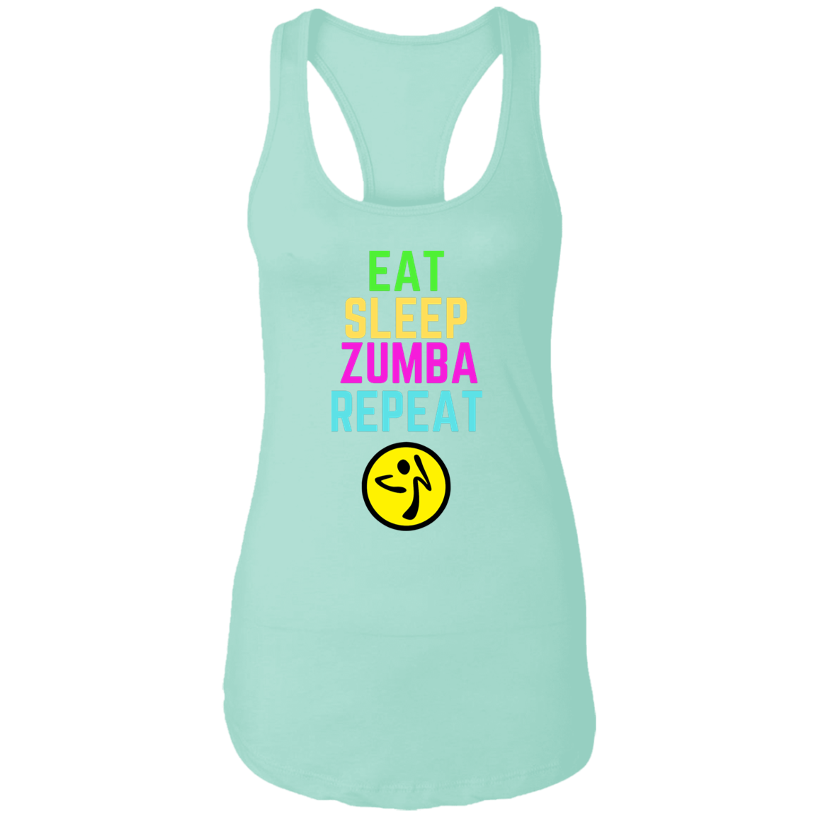 Colorful Eat, Sleep, Zumba, Repeat Ladies Ideal Racerback Tank