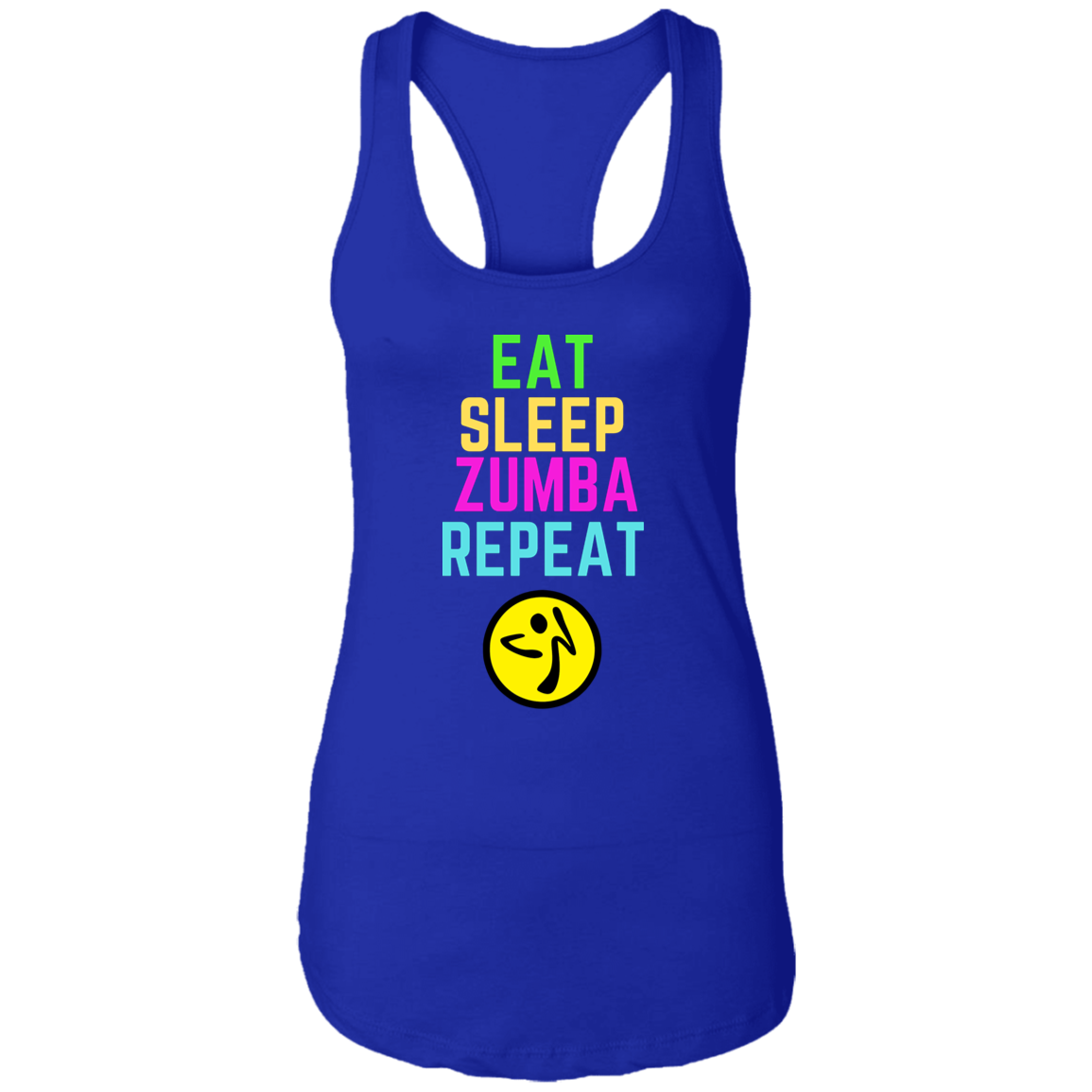 Colorful Eat, Sleep, Zumba, Repeat Ladies Ideal Racerback Tank