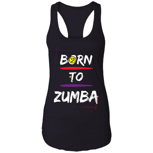 Born To Zumba Ladies Ideal Racerback Tank