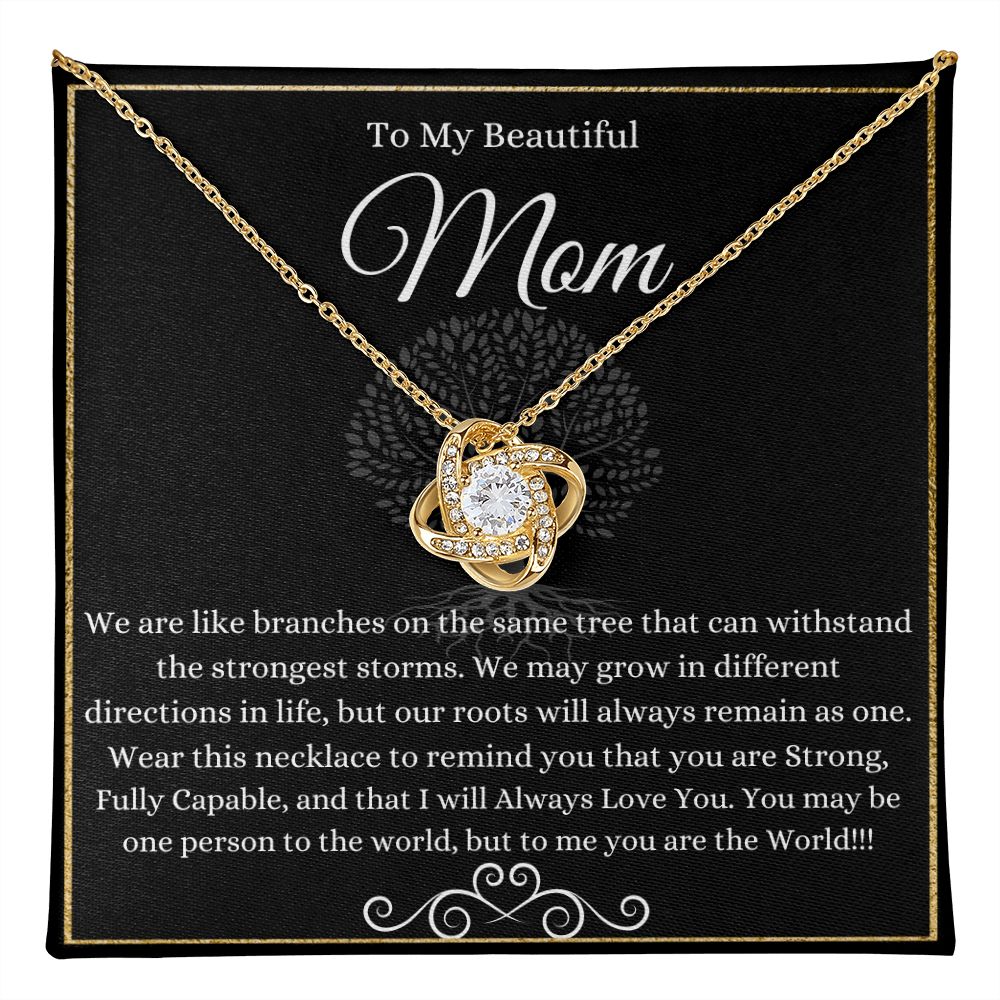 To My Beautiful Mom | Like Branches On The Same Tree | Love Knot Necklace