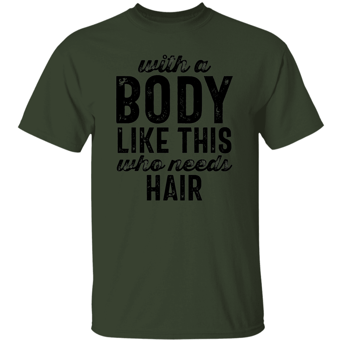 Body Like This T-Shirt