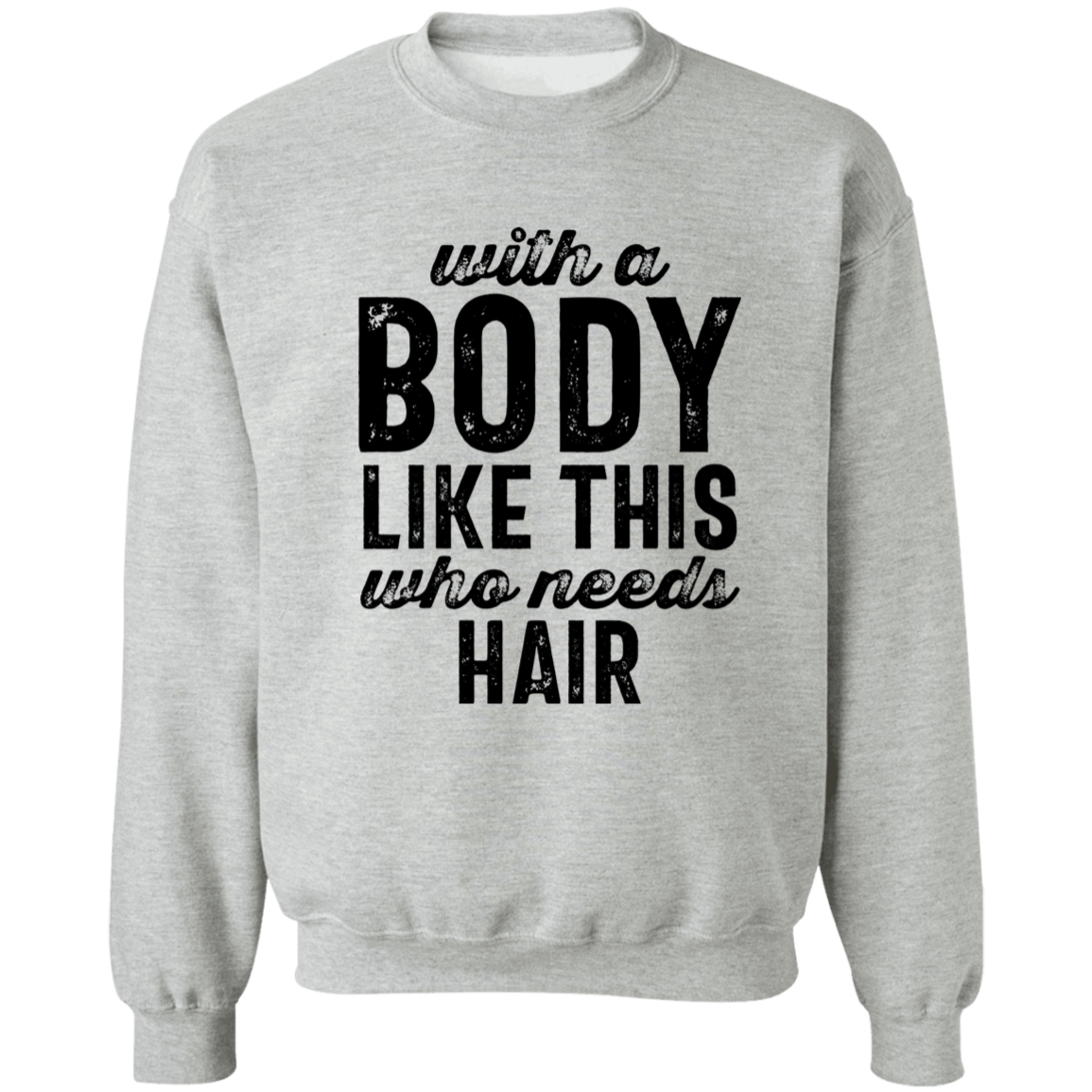 Body Like This Crew Neck