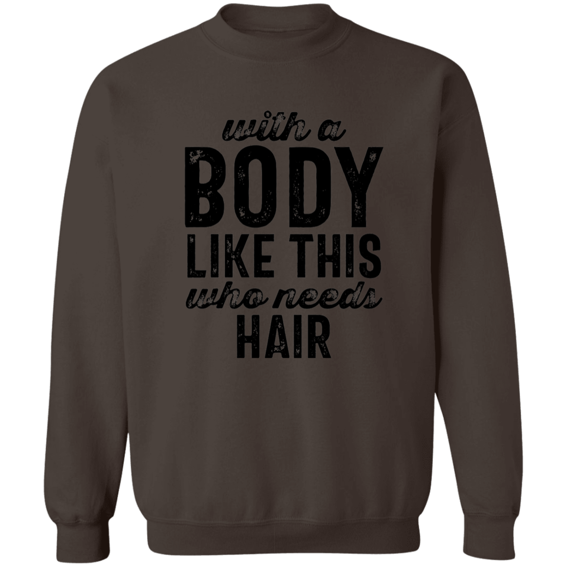 Body Like This Crew Neck