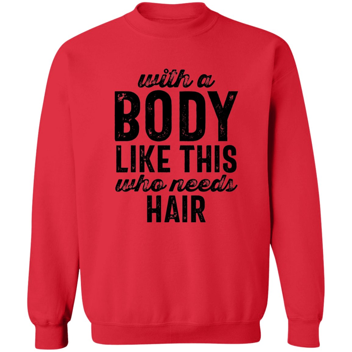 Body Like This Crew Neck