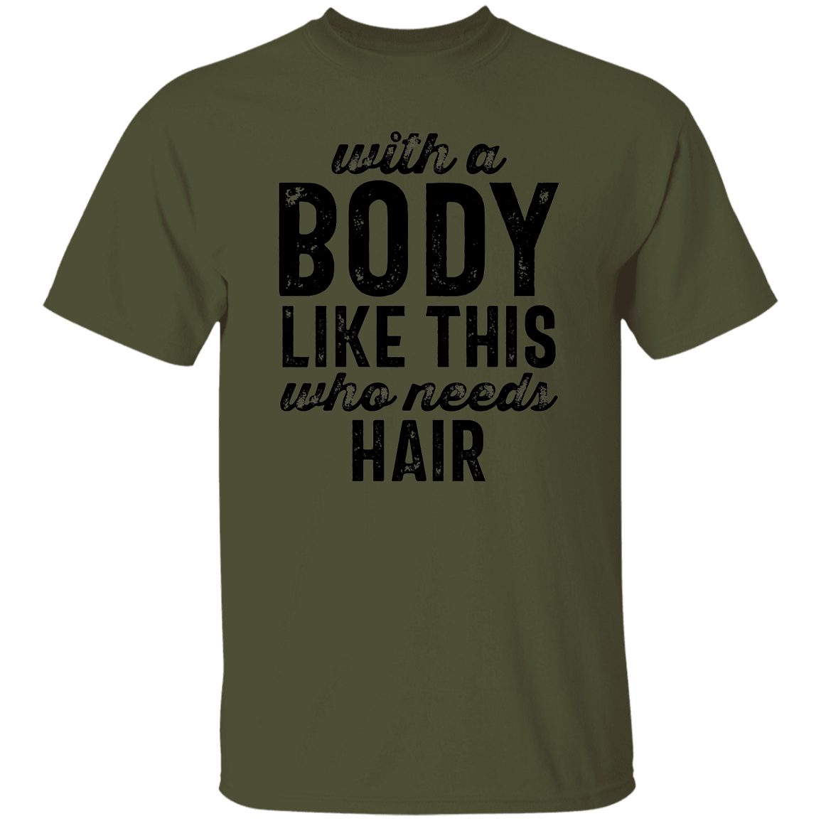 Body Like This T-Shirt