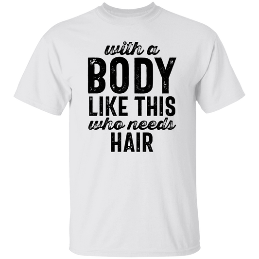 Body Like This T-Shirt