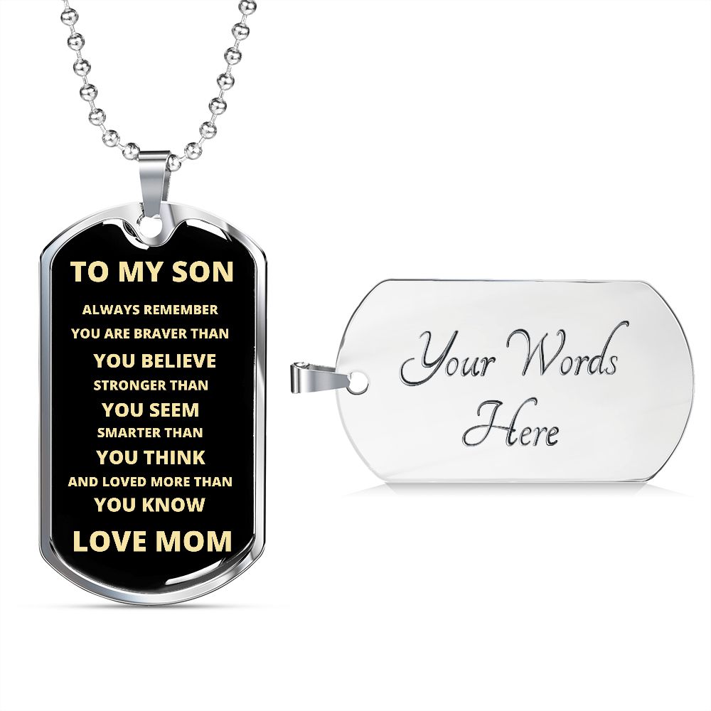 To My Son | Love Mom | Always Remember Dog Tag