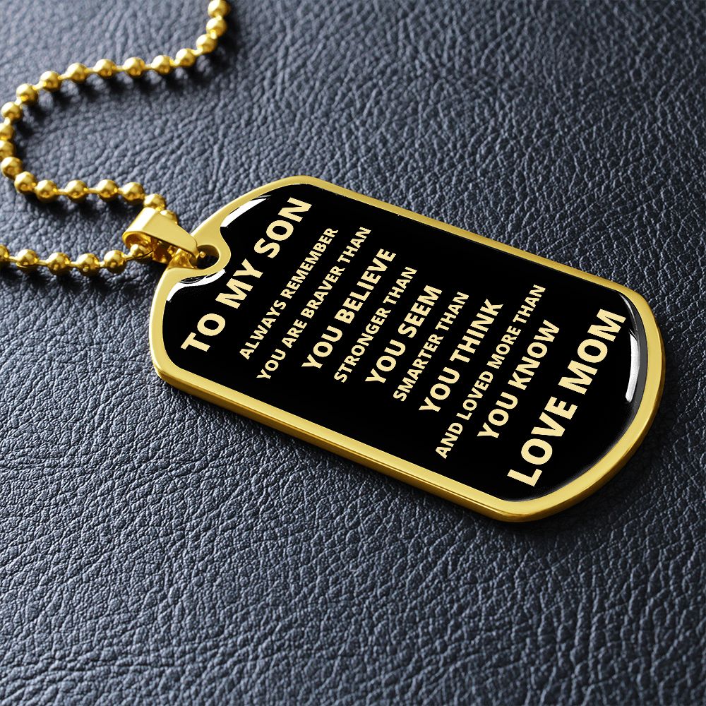 To My Son | Love Mom | Always Remember Dog Tag
