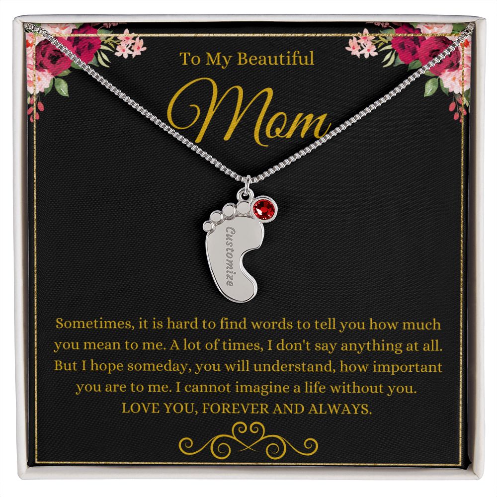 To My Beautiful Mom | Love You Forever & Always | Custom Baby Feet Necklace with Birthstone