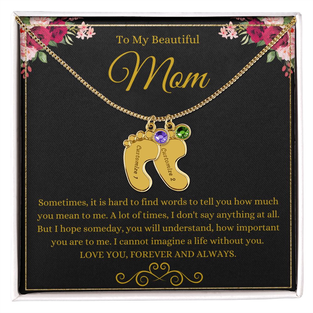 To My Beautiful Mom | Love You Forever & Always | Custom Baby Feet Necklace with Birthstone