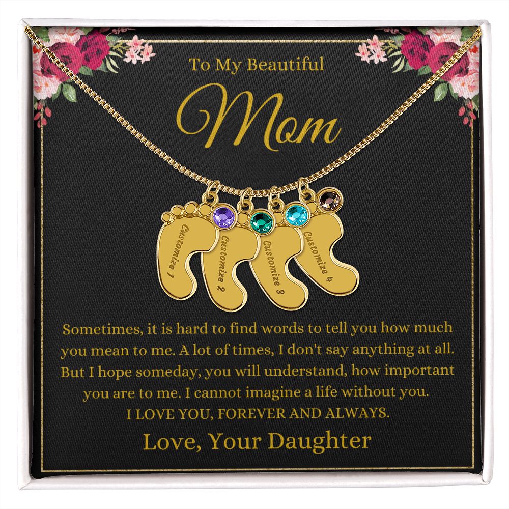 To My Beautiful Mom | Love You Daughter | Custom Baby Feet Necklace with Birthstone