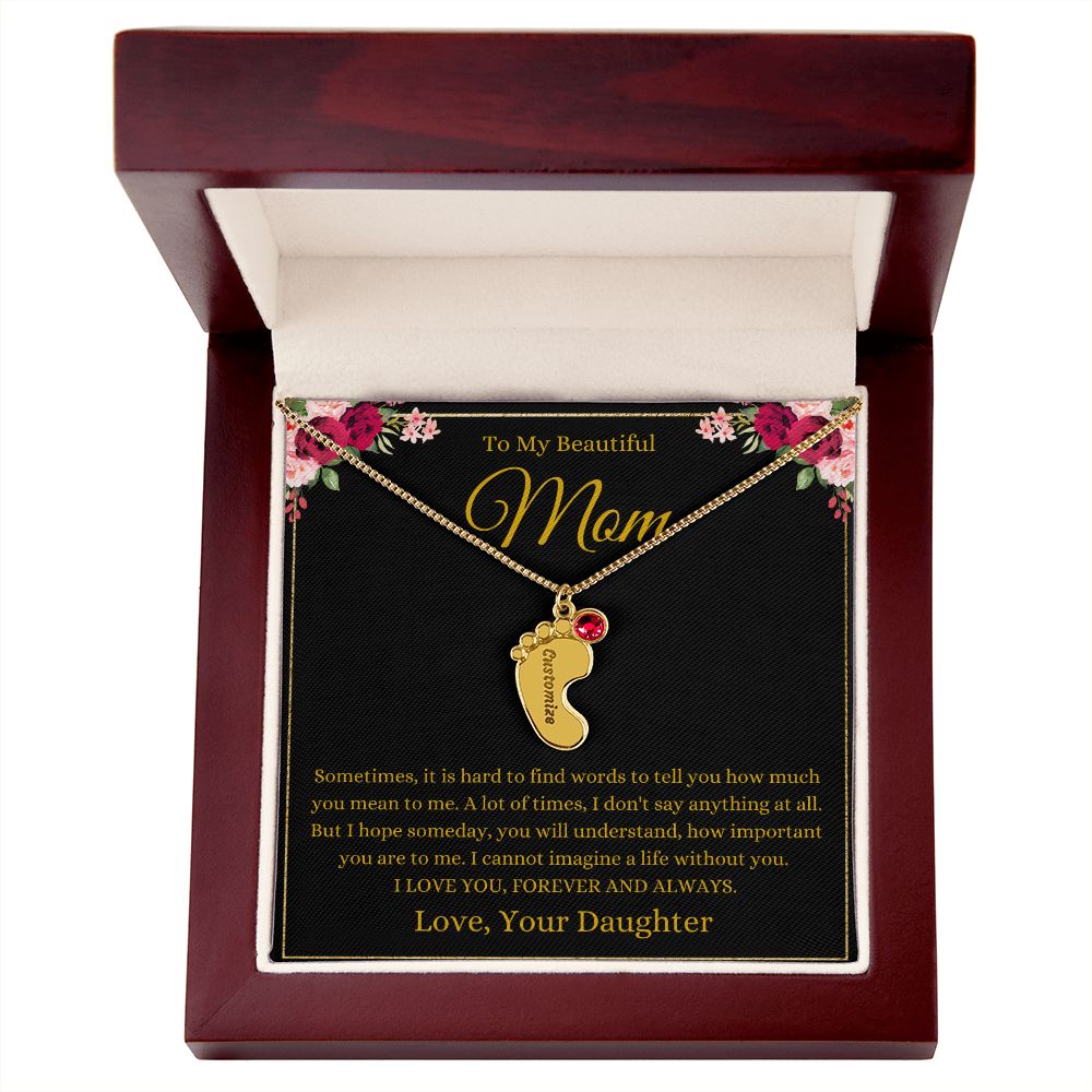 To My Beautiful Mom | Love You Daughter | Custom Baby Feet Necklace with Birthstone