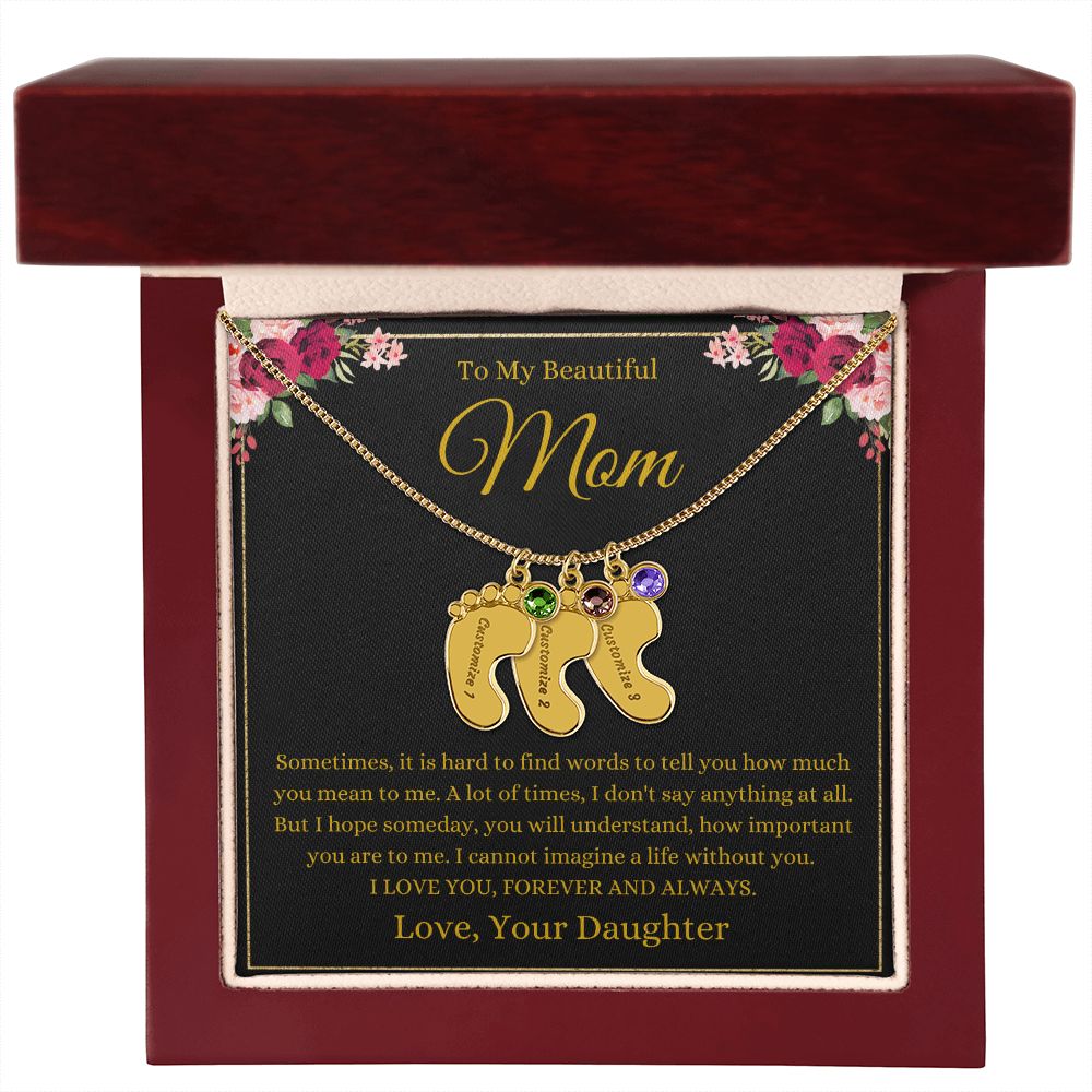 To My Beautiful Mom | Love You Daughter | Custom Baby Feet Necklace with Birthstone