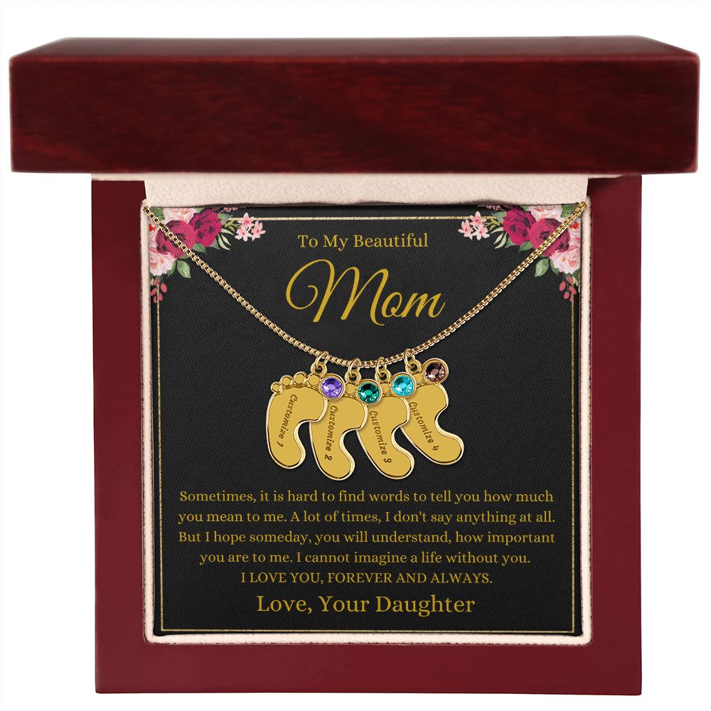 To My Beautiful Mom | Love You Daughter | Custom Baby Feet Necklace with Birthstone